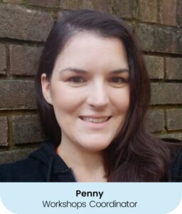 Picture of Penny. Caption reads Penny: Workshops Coordinator 